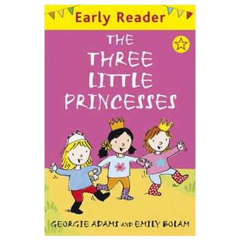 THE THREE LITTLE PRINCESSES “Early Reader“