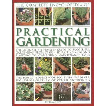 THE COMPLETE ENCYCLOPEDIA OF PRACTICAL GARDENING