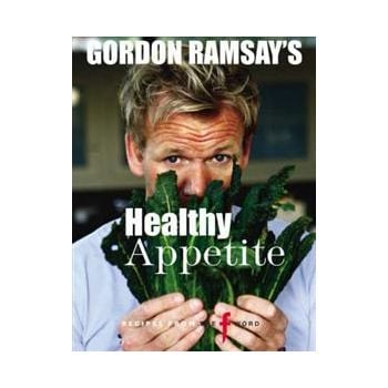 GORDON RAMSAY`S HEALTHY APPETITE