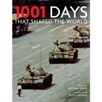1001 DAYS THAT SHAPED THE WORLD. PB, “Cassell Il