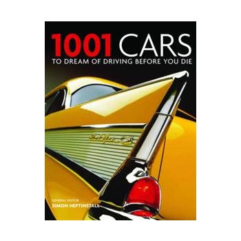 1001 CARS TO DREAM OF DRIVING BEFORE YOU DIE