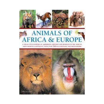 ANIMALS OF AFRICA AND EUROPE
