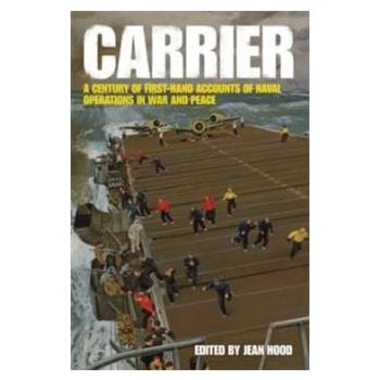 CARRIER:  An Anthology Of Firsthand Accounts Of