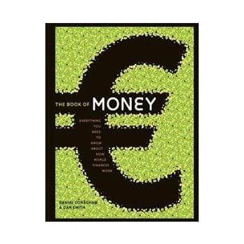 THE BOOK OF MONEY:  Everything You Need To Know