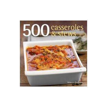 500 CASSEROLES & STEWS