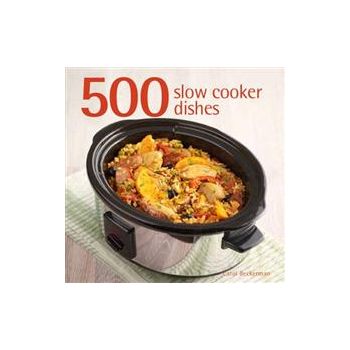 500 SLOW COOKER DISHES