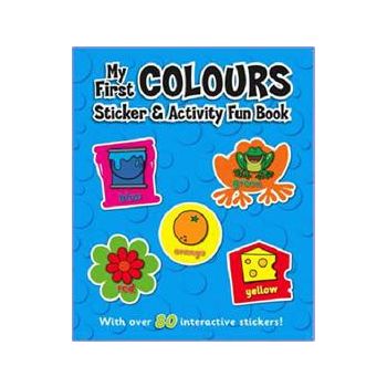 MY FIRST COLOURS STICKER AND ACTIVITY FUN BOOK.