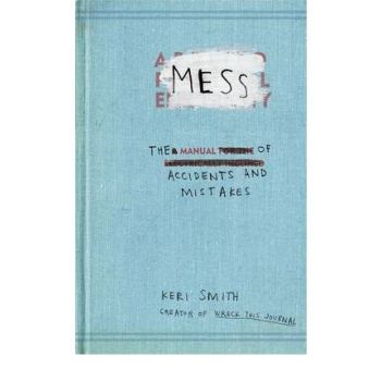 MESS: The Manual Of Accidents And Mistakes