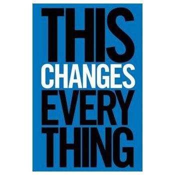 THIS CHANGES EVERYTHING: Capitalism vs. The Clim