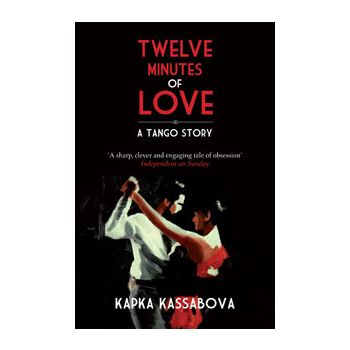 TWELVE MINUTES OF LOVE: A Tango Story