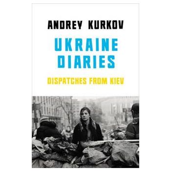 UKRAINE DIARIES
