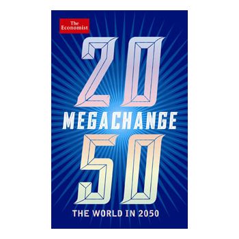 MEGACHANGE. THE WORLD IN 2050