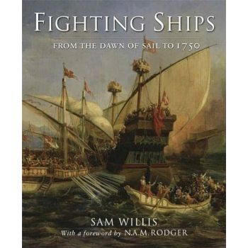 FIGHTING SHIPS: From The Ancient World To 1750