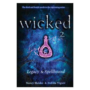 WICKED: Legacy And Spellbound