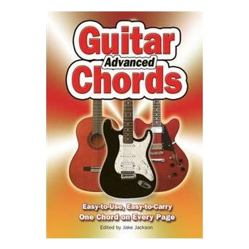 ADVANCED GUITAR CHORDS: Easy-To-Use, Esay-To-Car