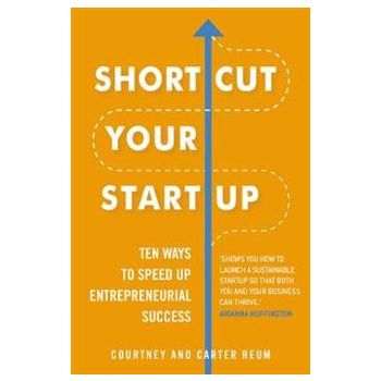 SHORTCUT YOUR STARTUP