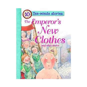 THE EMPERORS NEW CLOTHES. “Ten-Minute Stories“