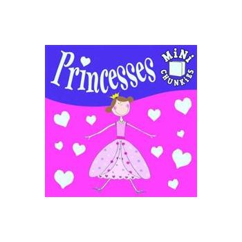 PRINCESSES. “Mini Chunkies“