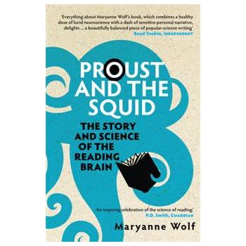 PROUST AND THE SQUID: The Story And Science Of T