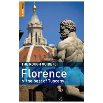 FLORENCE AND THE BEST OF TUSCANY: ROUGH GUIDE