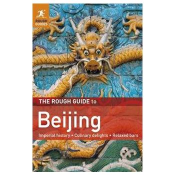 BEIJING: ROUGH GUIDE, 4th Ed.