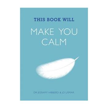 THIS BOOK WILL MAKE YOU CALM