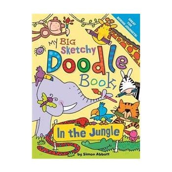 IN THE JUNGLE: my big sketchy doodle book
