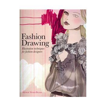 FASHION DRAWING: Illustration Techniques For Fas