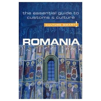 ROMANIA - CULTURE SMART!: The Essential Guide to