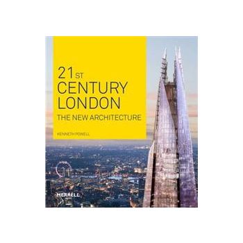 21ST-CENTURY LONDON: The New Architecture