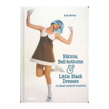 BIKINIS, BELL-BOTTOMS AND LITTLE BLACK DRESSES: