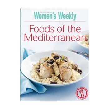 FOODS OF THE MEDITERRANEAN. “The Australian Wome