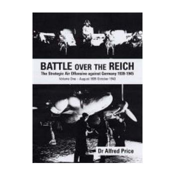 BATTLE OVER THE REICH: The Strategic Bomber Offe
