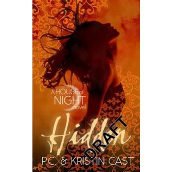 HIDDEN. “House Of Night“, Book 10