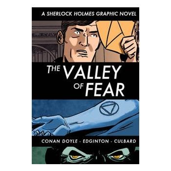 THE VALLEY OF FEAR: A Sherlock Holmes Graphic No