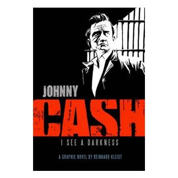 JOHNNY CASH: I See a Darkness