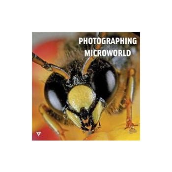 PHOTOGRAPHING THE MICROWORLD: The World Through