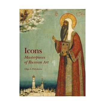 ICONS: Masterpieces of Russian Art. (Olga A. Pol
