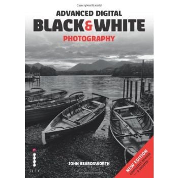 ADVANCED DIGITAL BLACK & WHITE PHOTOGRAPHY