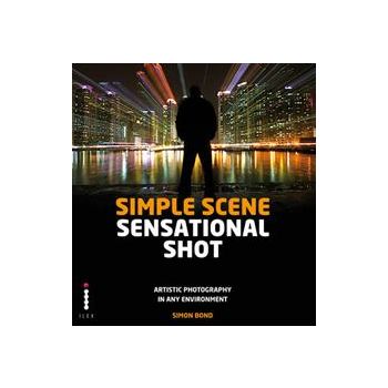 SIMPLE SCENE SENSATIONAL SHOT: Artistic Photogra