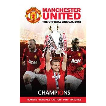 THE OFFICIAL MANCHESTER UNITED ANNUAL 2012