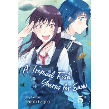 A TROPICAL FISH YEARNS FOR SNOW, Vol. 5
