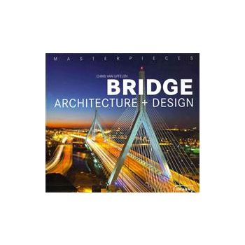 BRIDGE ARCHITECTURE AND DESIGN. (Chris van Uffel