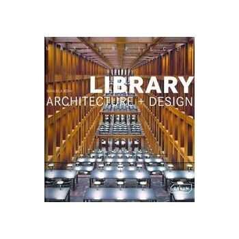 LIBRARY ARCHITECTURE + DESIGN. “Masterpieces“