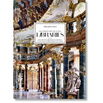 MASSIMO LISTRI. The World`s Most Beautiful Libraries. 40th Ed.