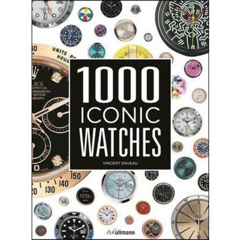 1000 ICONIC WATCHES: A Comprehensive Guide