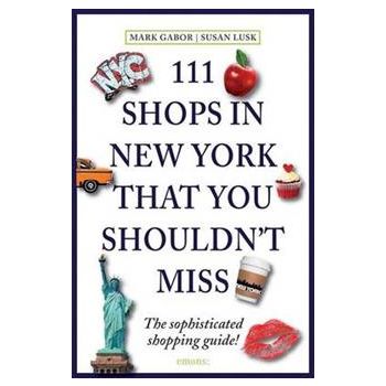 111 SHOPS IN NEW YORK THAT YOU MUST NOT MISS
