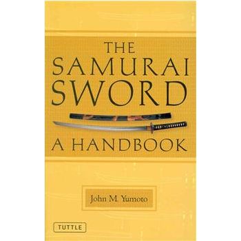 THE SAMURAI SWORD: A Handbook