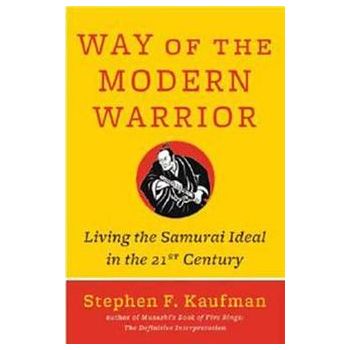 WAY OF THE MODERN WARRIOR: Living The Samurai Id