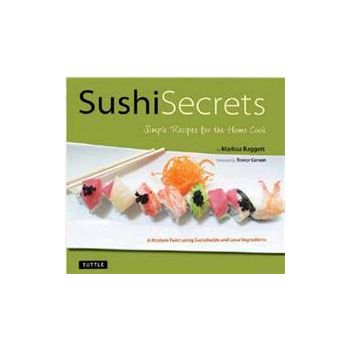 SUSHI SECRETS: Fabulous Sushi Recipes For The Ho